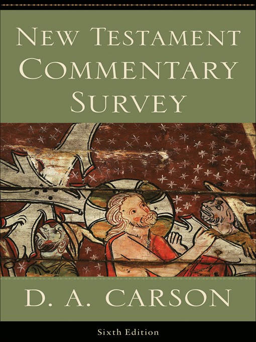 Title details for New Testament Commentary Survey by D. A. Carson - Available
